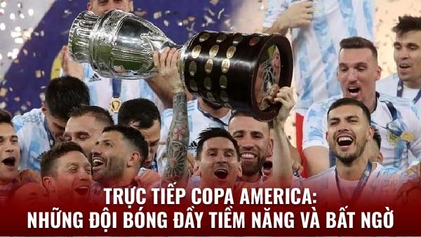 Trực tiếp Copa America trên 2q với lịch thi đấu hấp dẫn
