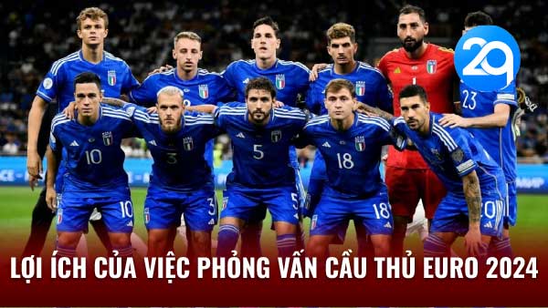 2Q Phỏng Vấn Cầu Thủ Euro 2024 - Đối Mặt & Trò Chuyện! 2 phong van cau thu euro 2024