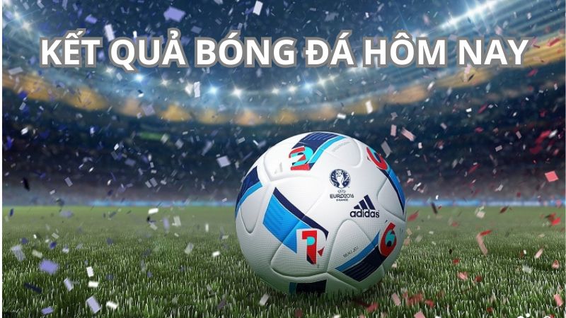 ket qua bong da hom nay 1
