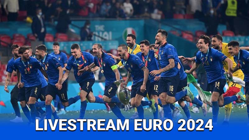 Cách thức hoạt động của Livestream Euro 2024