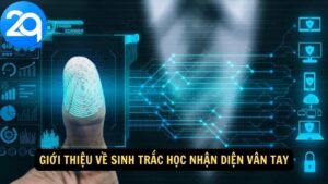 sinh trắc học nhận diện vân tay