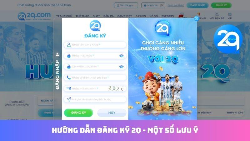 Hướng Dẫn Đăng Ký 2Q - Đăng Nhập & Bắt Đầu Ngay 2 huong-dan-dang-ky-2q-2