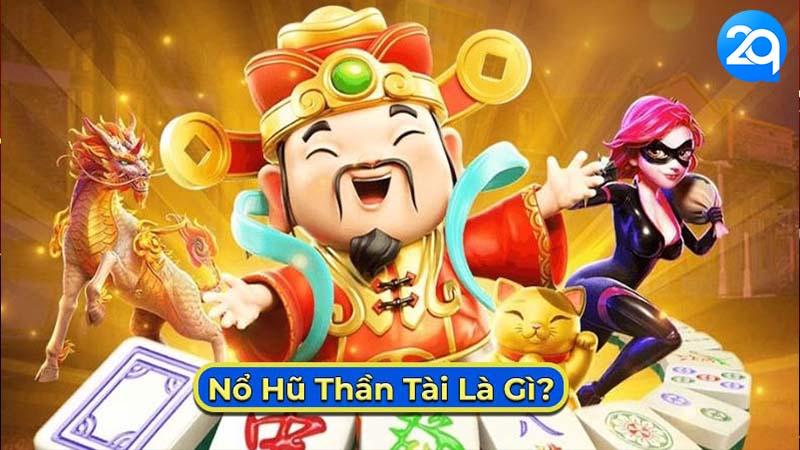 Top 5 Game Nổ Hũ Thần Tài Trên 2Q Uy Tín 1 no-hu-than-tai-1