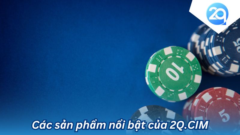 2Q.CIM - Nền Tảng Cá Cược Trực Tuyến Uy Tín và An Toàn 3 2q-cim-3